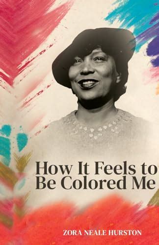 Cover of How It Feels to Be Colored Me